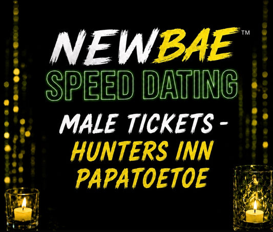 SPEED DATING - MALE TICKET 25-30+ yrs       GARDEN BAR ( HUNTERS INN PAPATOETOE) - QS PRODUCTIONS